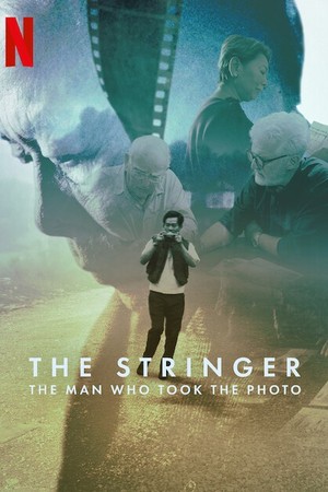 The Stringer: The Man Who Took the Photo poster