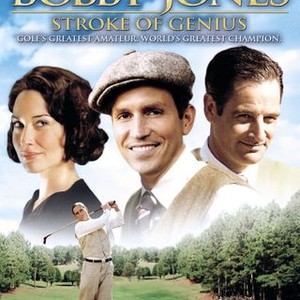 Bobby Jones Stroke Of Genius 2004 Rotten Tomatoes