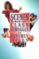 Scenes From the Class Struggle in Beverly Hills