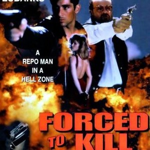 Forced to Kill - Rotten Tomatoes