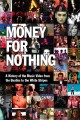 Money for Nothing