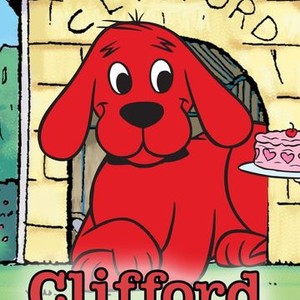 Clifford the Big Red Dog - Rotten Tomatoes