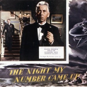 THE NIGHT MY NUMBER CAME UP, Michael Redgrave, Alexander Knox, 1955