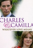 Charles & Camilla: Whatever Love Means poster image