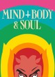 Mind Body & Soul