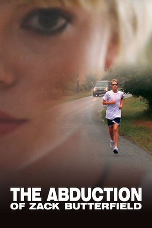 The Abduction of Zack Butterfield poster