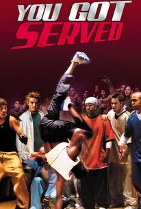 You Got Served | Cast and Crew | Rotten Tomatoes