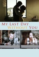 My Last Day Without You poster image