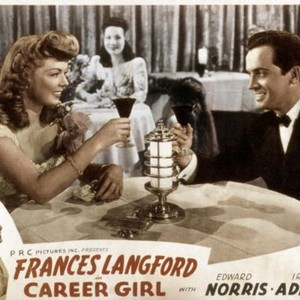CAREER GIRL, Frances Langford, Edward Norris, 1944
