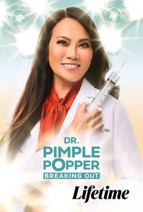 Dr. Pimple Popper: Breaking Out