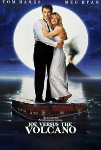 Joe Versus the Volcano | Rotten Tomatoes