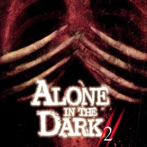 Alone in the Dark 2 - Rotten Tomatoes