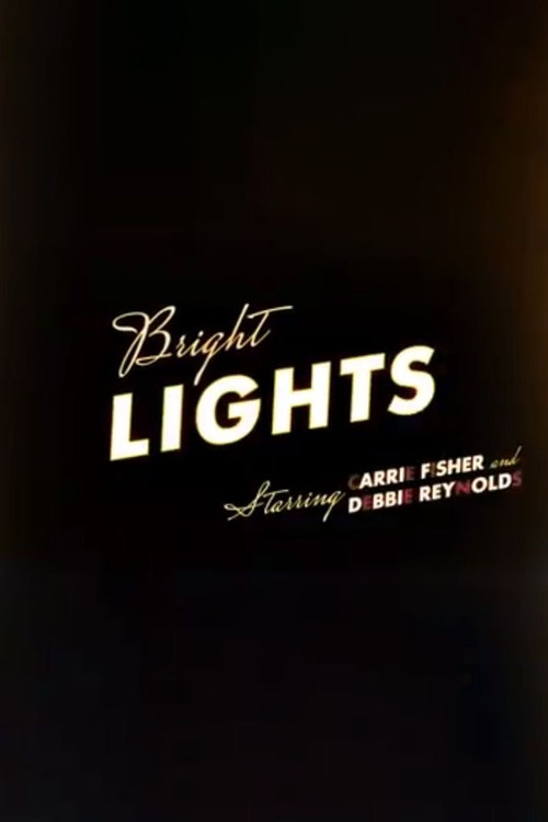 Bright Lights: Starring Carrie Fisher and Debbie Reynolds poster