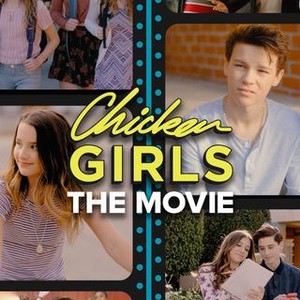 Chicken Girls: The Movie - Rotten Tomatoes