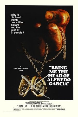 Bring Me the Head of Alfredo Garcia poster