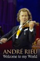 André Rieu: Welcome to My World