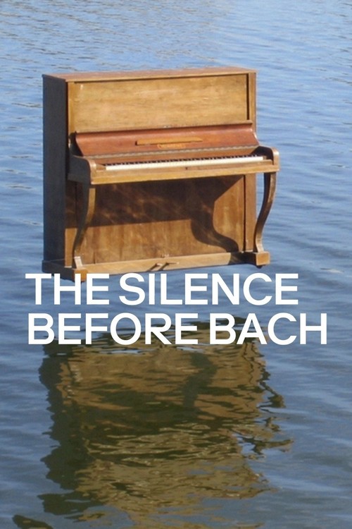 The Silence Before Bach poster