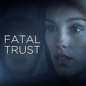Fatal Trust photo 9