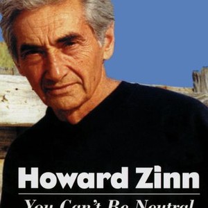 Howard Zinn: You Can't Be Neutral on a Moving Train photo 1