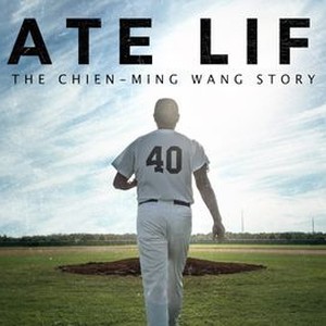 Late Life: The Chien-Ming Wang Story Showtimes