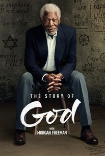 The Story Of God With Morgan Freeman Season 1 Episode 1 Rotten Tomatoes