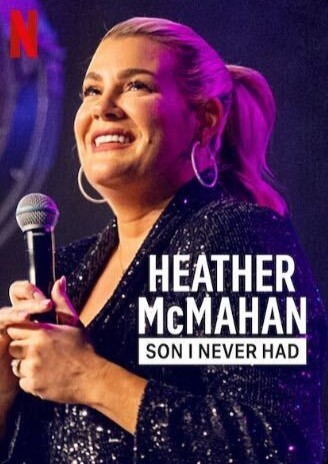 Heather McMahan: Son I Never Had - Rotten Tomatoes