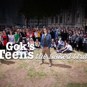 Gok S Teens The Naked Truth Rotten Tomatoes