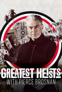 Greatest Heists With Pierce Brosnan: Season 1 poster image