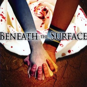 Beneath the Surface (2007) photo 7