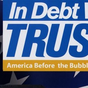 In Debt We Trust: America Before the Bubble Bursts photo 4