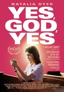 Yes, God, Yes poster image