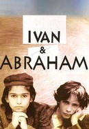 Ivan and Abraham poster image