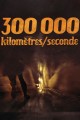 300,000 Kilometers Per Second