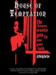House of Temptation
