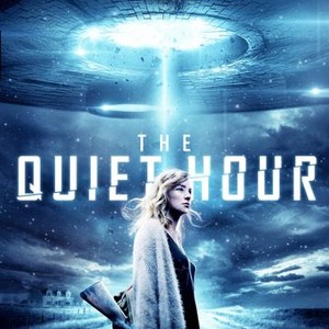 The Quiet Hour - Rotten Tomatoes