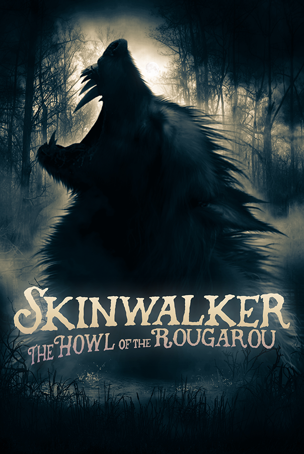 Skinwalker The Howl of the Rougarou Rotten Tomatoes