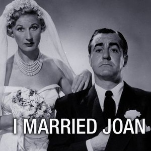 I Married Joan - Rotten Tomatoes