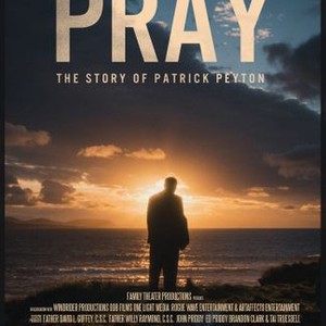Pray: The Story of Patrick Peyton photo 17