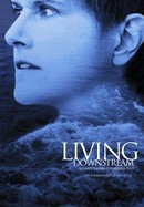Living Downstream poster image