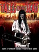 Tales of the Dead: Grim Stories of Curses, Horror, and Gore