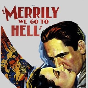 Merrily We Go to Hell photo 7