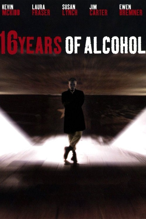 16 Years of Alcohol poster