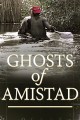 Ghosts of Amistad