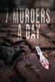 7 Murders a Day