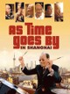 As Time Goes by in Shanghai