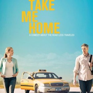 Take Me Home - Rotten Tomatoes