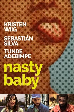 Nasty Baby poster
