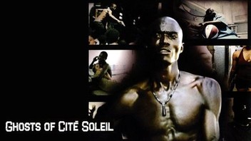 Ghosts of Cité Soleil | Rotten Tomatoes