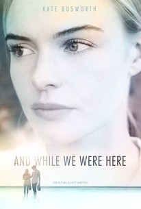 Watch trailer for And While We Were Here