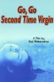 Go, Go Second Time Virgin